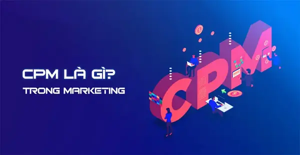 cpm-la-gi-4 Ưu và nhược điểm của quảng cáo CPM bạn cần biết