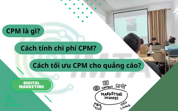 cpm-la-gi-6 Các yếu tố chính ảnh hưởng đến chi phí CPM