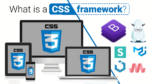 Khái niệm CSS Framework là gì?