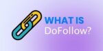 Link Dofollow là gì? (rel=