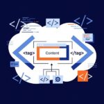 Tag HTML là gì? Khái niệm cơ bản cho người nhập môn